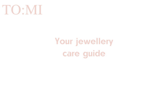 How to care for your jewellery?